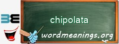 WordMeaning blackboard for chipolata